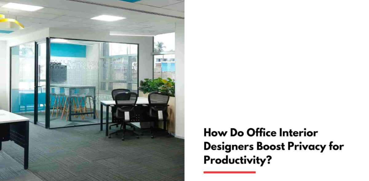 Blogs Office Interior Designers Boost Privacy for Productivity cover