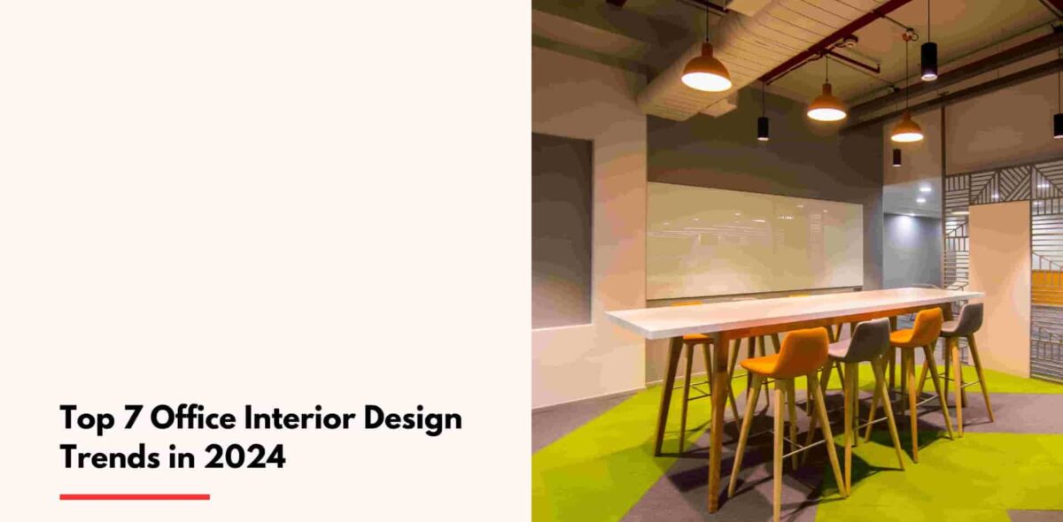 Blogs Top 7 Office Interior Design Trends in 2024
