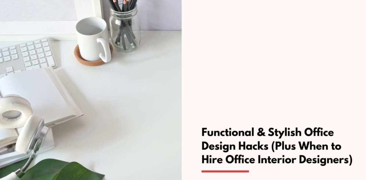 Blogs Functional & Stylish Office Design Hacks Cover