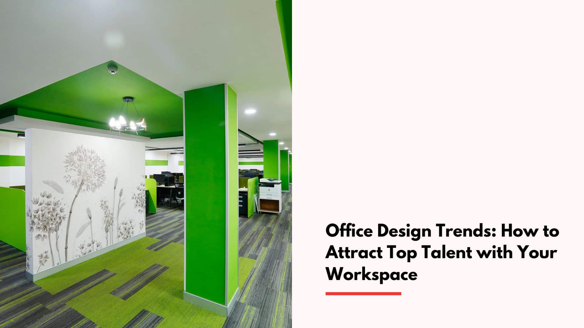 Office Design Trends: How to Attract Top Talent with Your Workspace cover