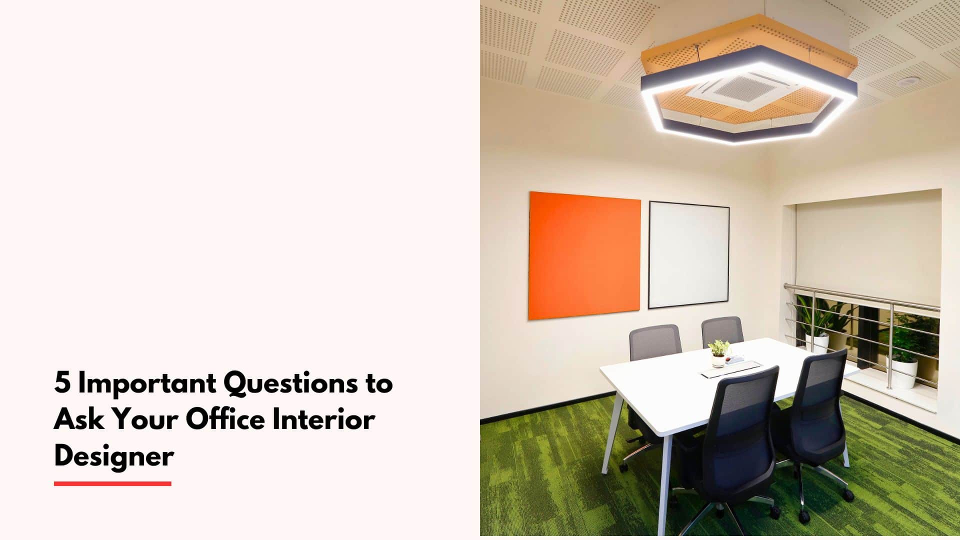 5 Important Questions to Ask Your Office Interior Designer