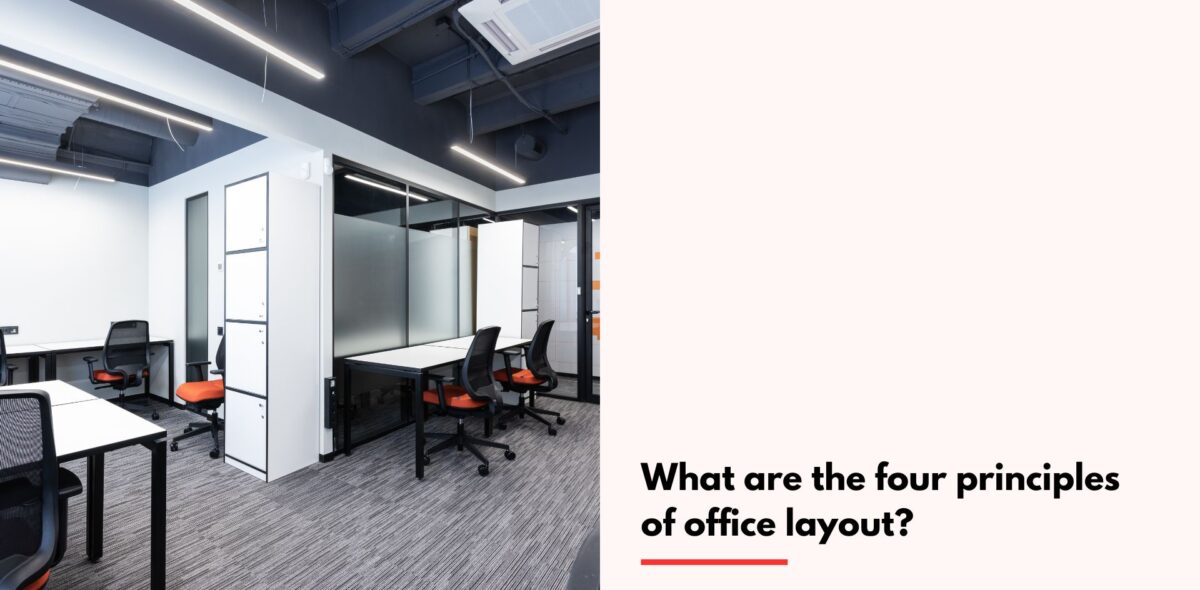 Blogs What are the four principles of office layout?