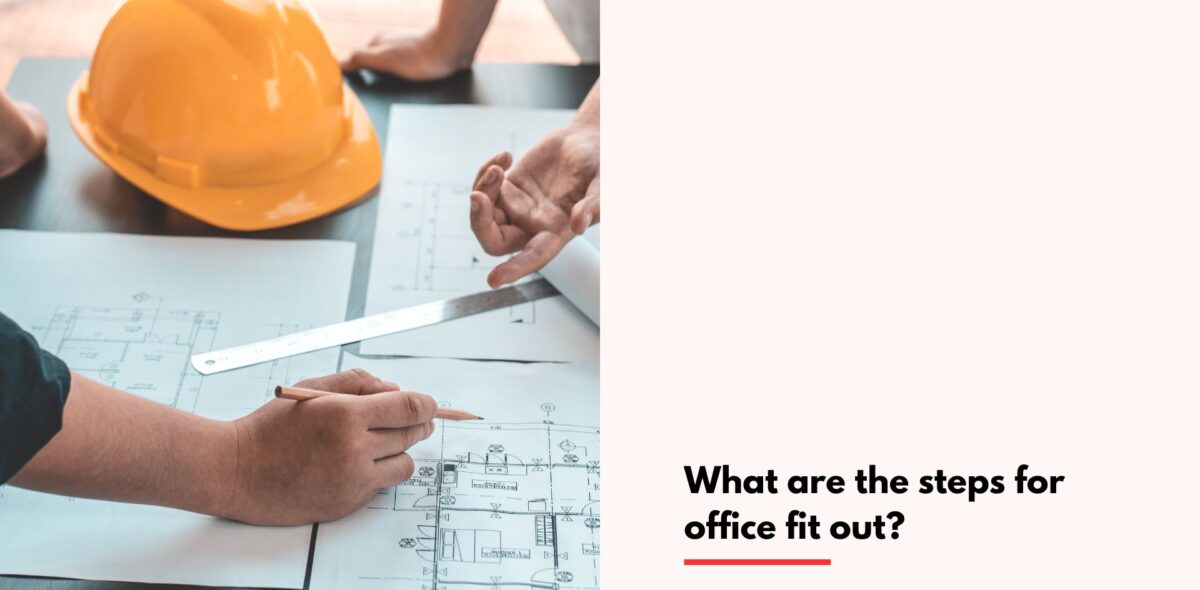 Blogs What are the steps for office fit out