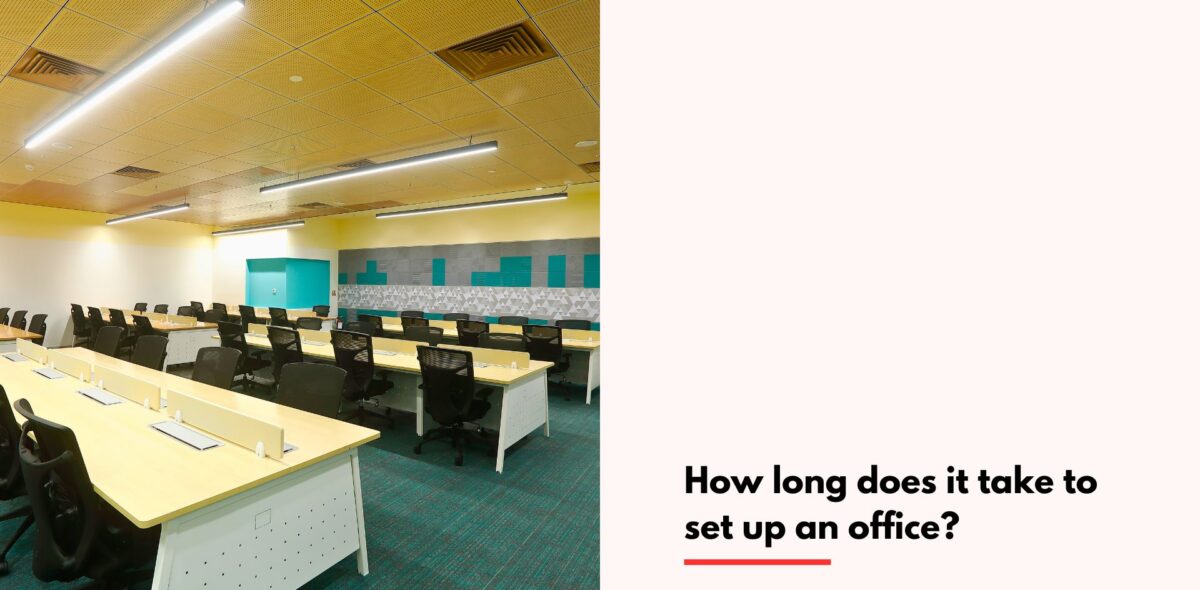 Blogs How long does it take to set up an office