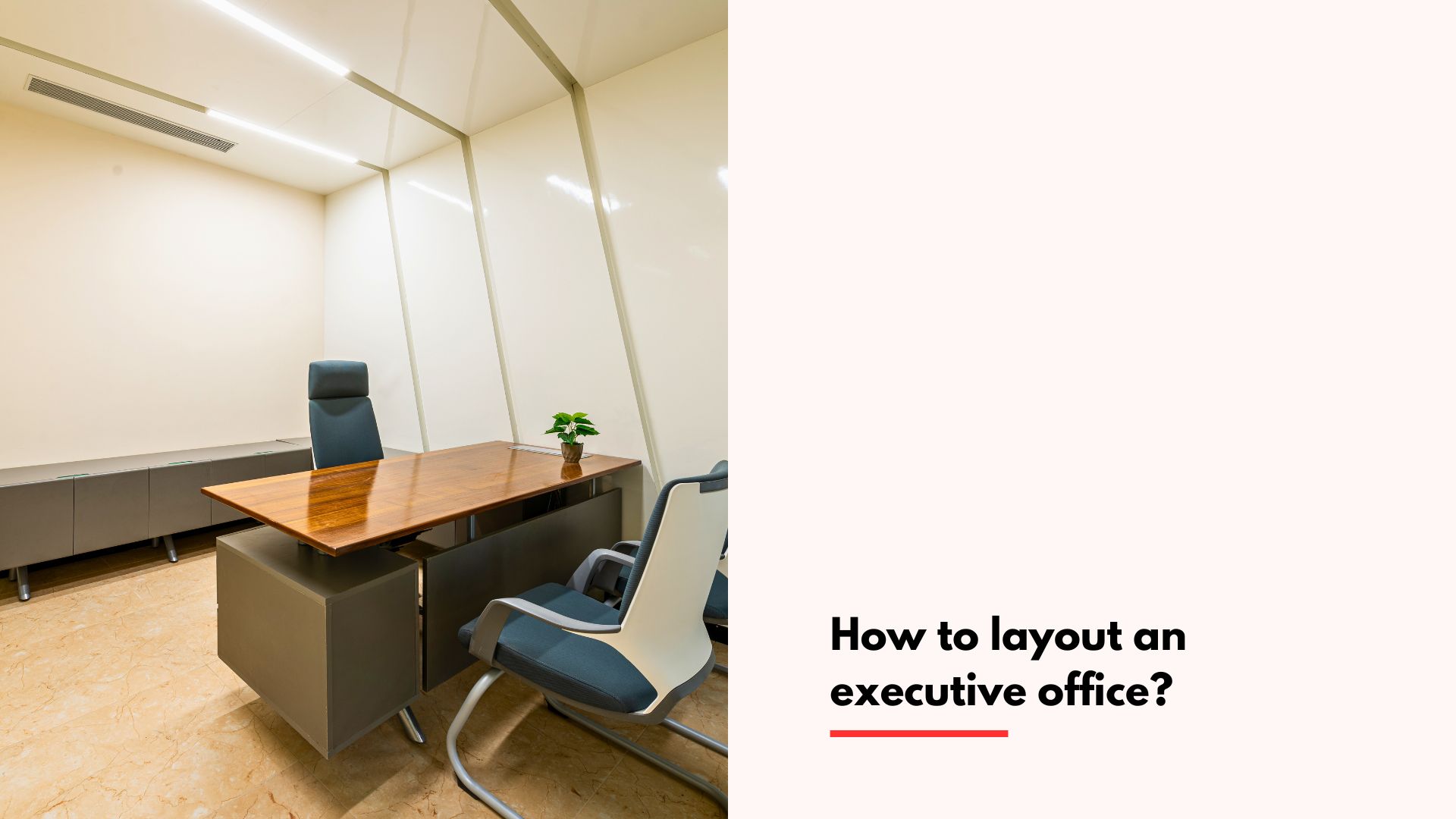 How to layout an executive office