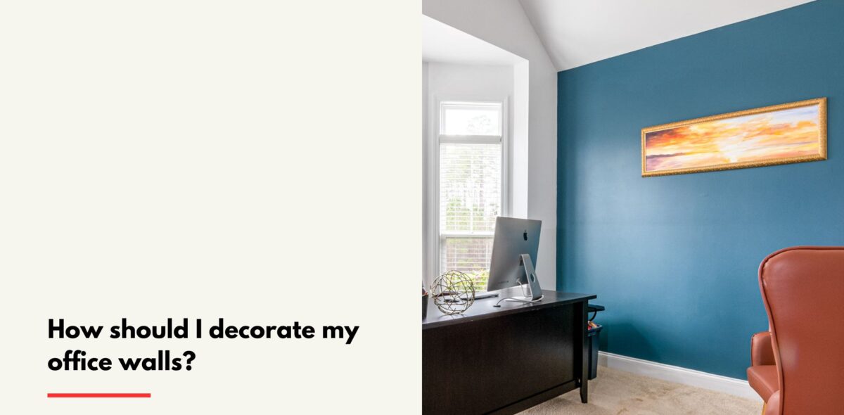 How should I decorate my office walls?