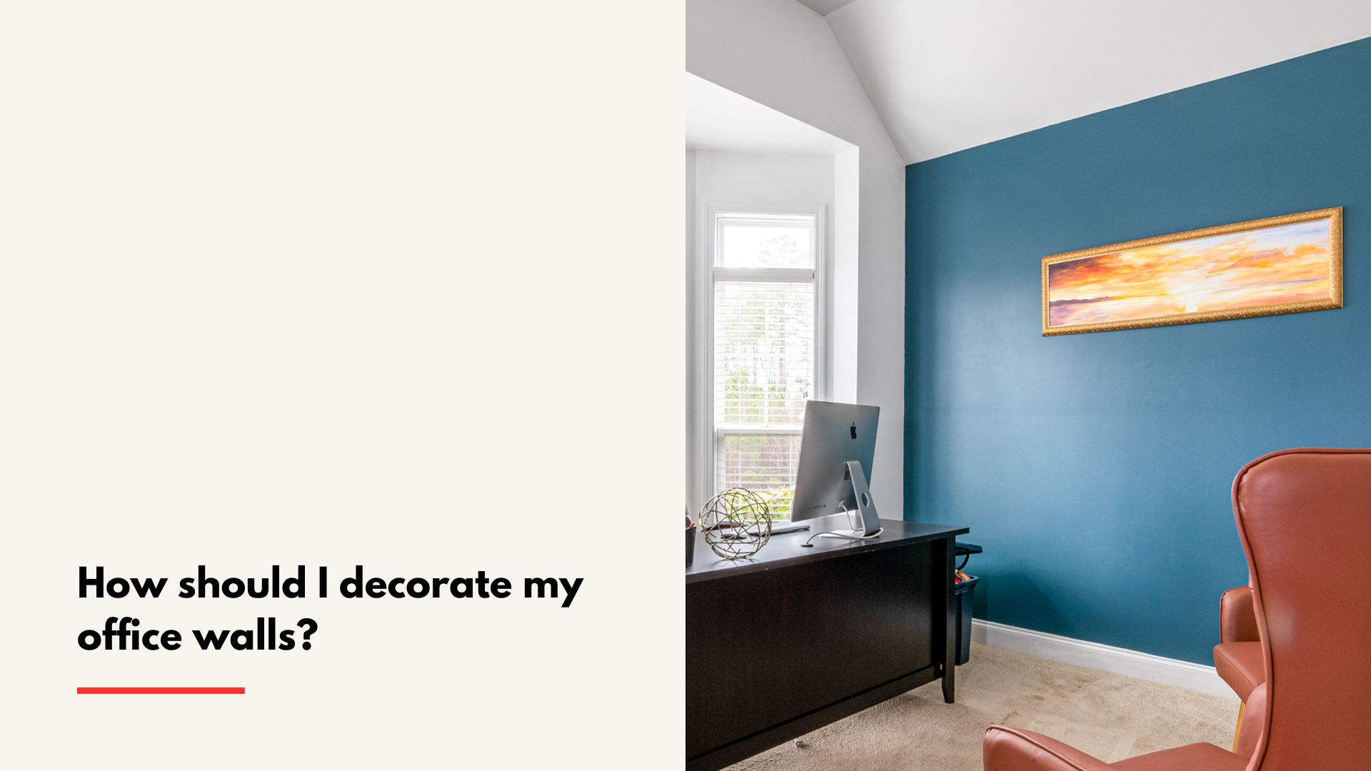 How should I decorate my office walls?