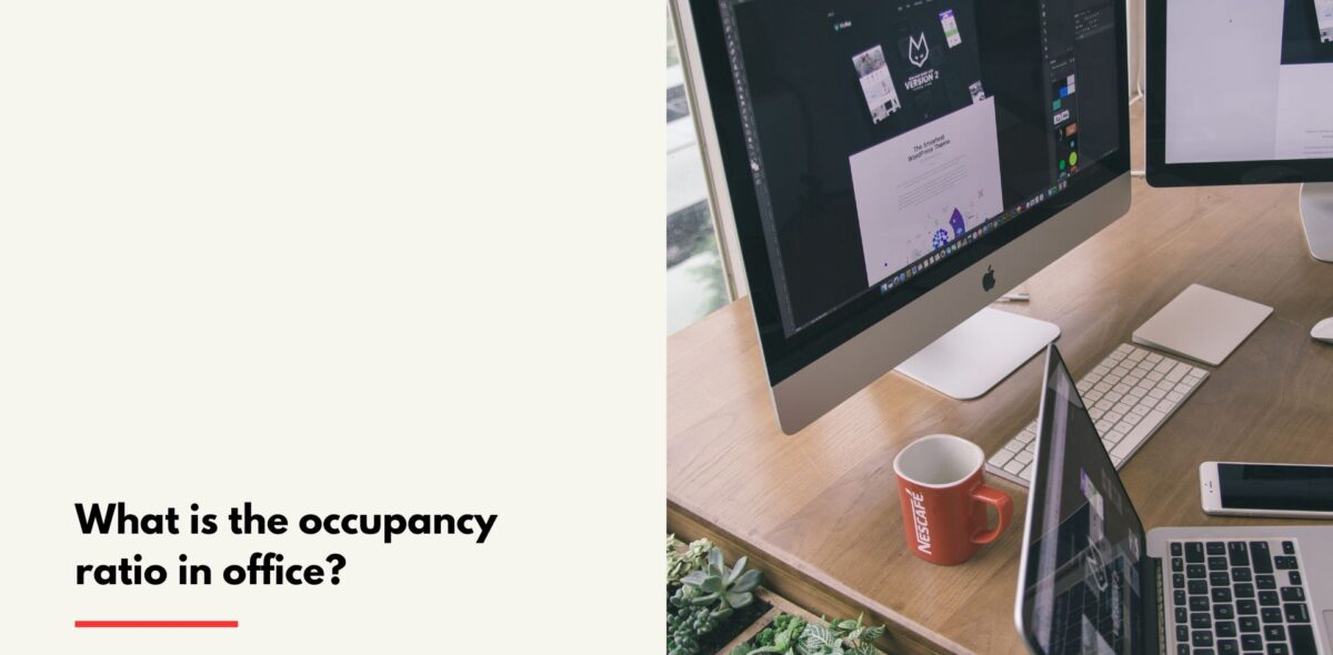 What is the occupancy ratio in office?